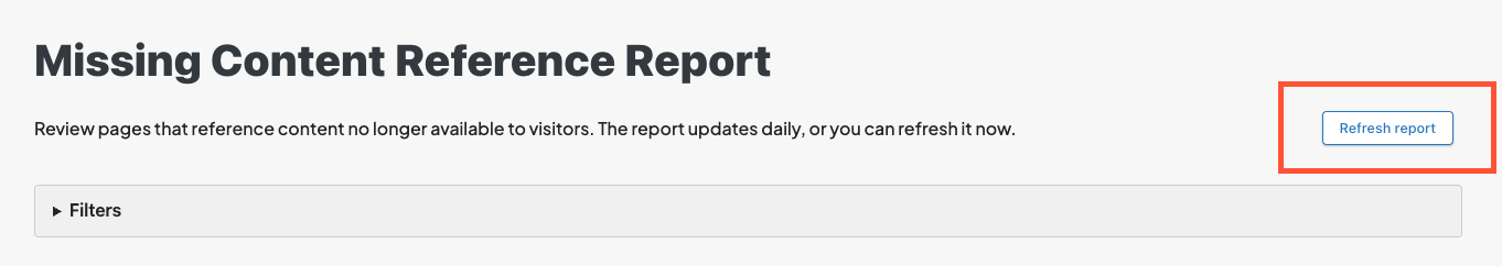 Screenshot of a sample Missing Content Reference Report with the 'refresh report' button highlighted in the top right.